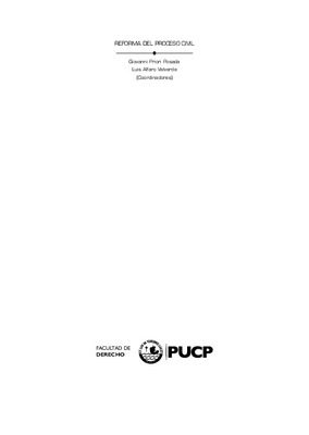 Reforma del Proceso Civil: III Coloquio de Centros y Talleres de Investigación de Derecho Procesal Reforma del Proceso Civil: III Coloquio de Centros y Talleres de Investigación de Derecho Procesal