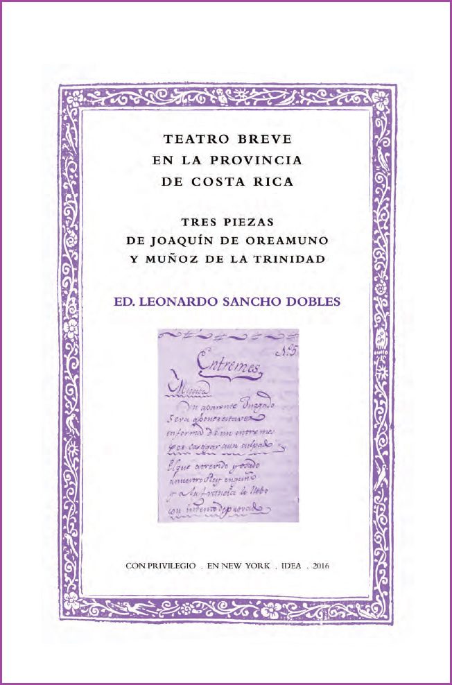 Teatro breve en la provincia de Costa Rica: tres piezas de Joaquín de Oreamuno y Muñoz de la Trinidad