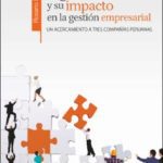 La cultura organizacional y su impacto en la gestión empresarial Un acercamiento a tres compañías peruanas