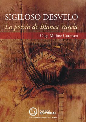Sigiloso desvelo: la poesía de Blanca Varela