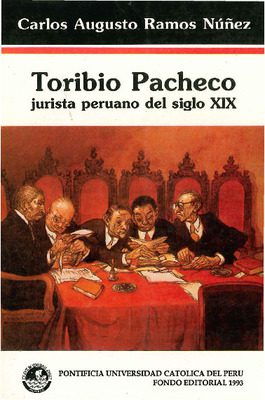 Toribio Pacheco: jurista peruano del siglo XIX