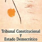 Tribunal Constitucional y Estado Democrático