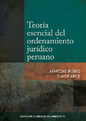 Teoría esencial del ordenamiento jurídico peruano Teoría esencial del ordenamiento jurídico peruano