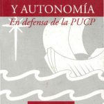 Universidad y autonomía: en defensa de la PUCP