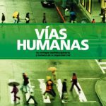 Vías humanas: un enfoque multidisciplinario y humano de la seguridad vial