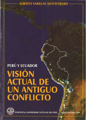 Perú y Ecuador: visión actual de un antiguo conflicto