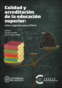 Calidad y acreditación de la educación superior: retos urgentes para el Perú