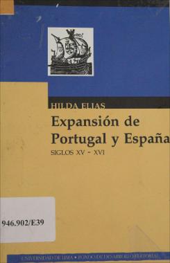 Expansión de Portugal y España : siglos XV-XVI