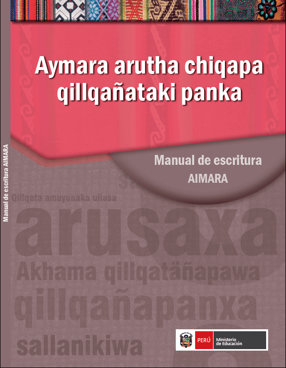 Aymara arutha chiqapa qillqañataki panka = Manual de escritura Aimara