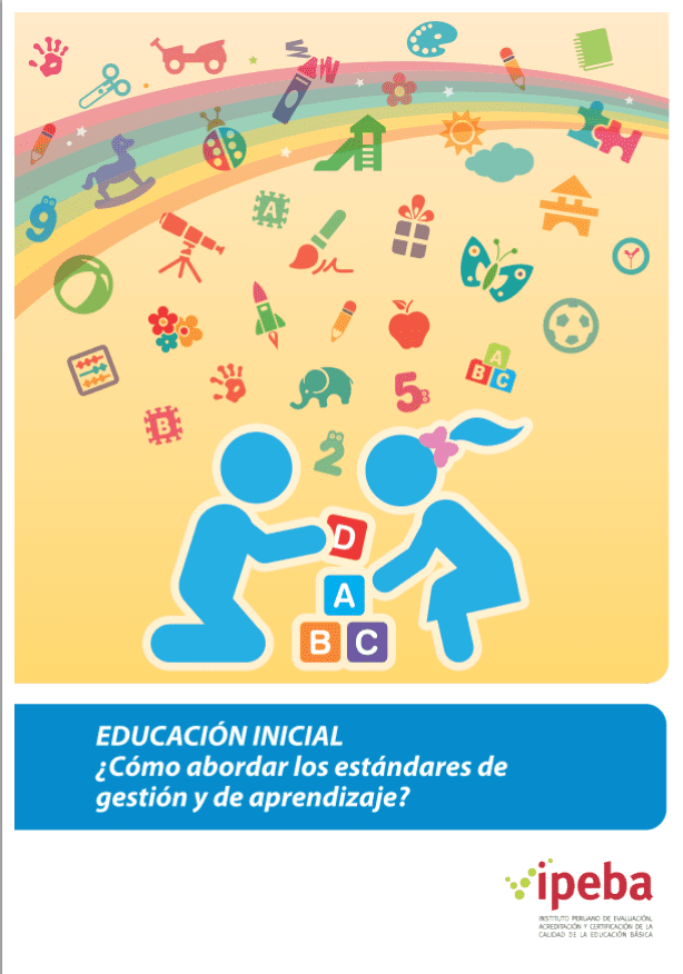 Educación inicial ¿Cómo abordar los estándares de gestión y de aprendizaje?