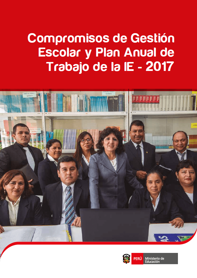 Compromisos de Gestión Escolar y Plan Anual de Trabajo de la IE 2017