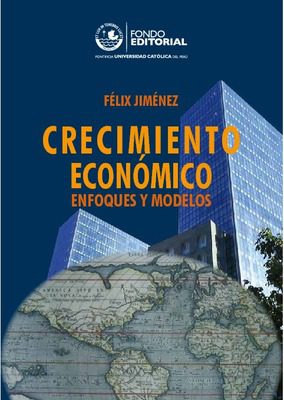 Crecimiento económico: enfoques y modelos