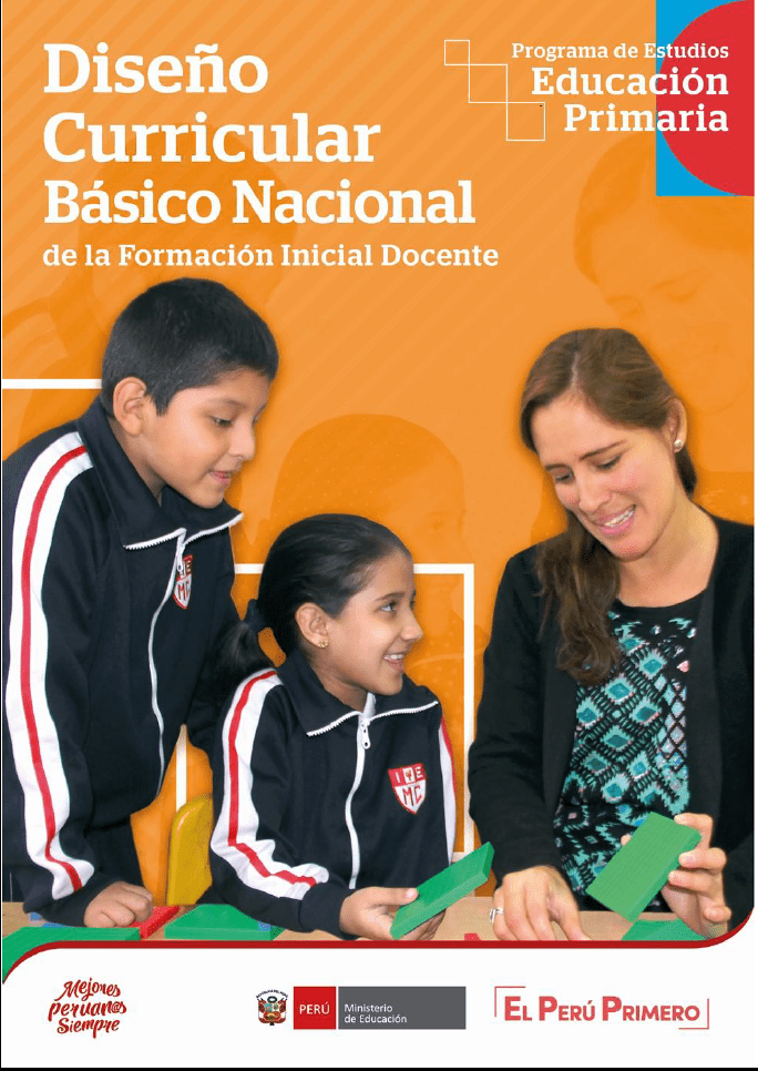 Diseño Curricular Básico Nacional de la Formación Inicial Docente : Programa de Estudios de Educación Primaria Diseño Curricular Básico Nacional de la Formación Inicial Docente : Programa de Estudios de Educación Primaria