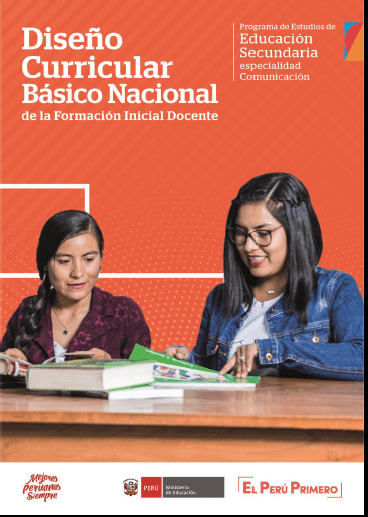 Diseño Curricular Básico Nacional de la Formación Inicial Docente : programa de estudios de Educación Secundaria especialidad Comunicación
