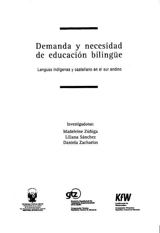 Demanda y necesidad de Educación Bilingüe : lenguas indígenas y castellano en el sur andino peruano Demanda y necesidad de Educación Bilingüe : lenguas indígenas y castellano en el sur andino peruano