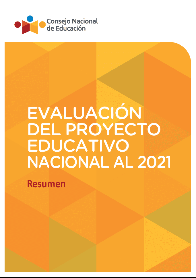 Evaluación del Proyecto Educativo Nacional al 2021. Resumen Evaluación del Proyecto Educativo Nacional al 2021. Resumen