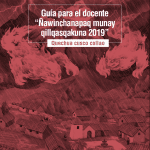 Guía para el docente “Ñawinchanapaq munay qillqasqakuna 2019” : Quechua cusco collao