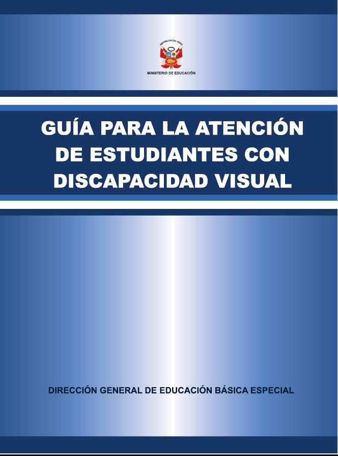 Guía para la atención de estudiantes con discapacidad visual