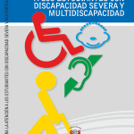 Guía para la atención a los estudiantes con discapacidad severa y multidiscapacidad