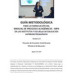 Guía metodológica para la formulación del Manual de Procesos Académicos – MPA de los Institutos y Escuelas de Educación Superior Pedagógica