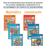 Guía de orientaciones para docentes de primaria de escuelas multigrado y unidocente en el uso pedagógico del cuaderno de autoaprendizaje 4, 5 y 6