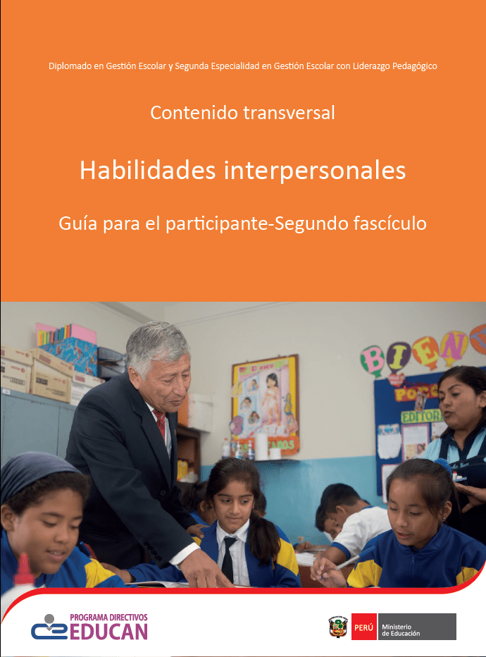 Contenido transversal : habilidades interpersonales. Guía para el participante, segundo fascículo Contenido transversal : habilidades interpersonales. Guía para el participante, segundo fascículo