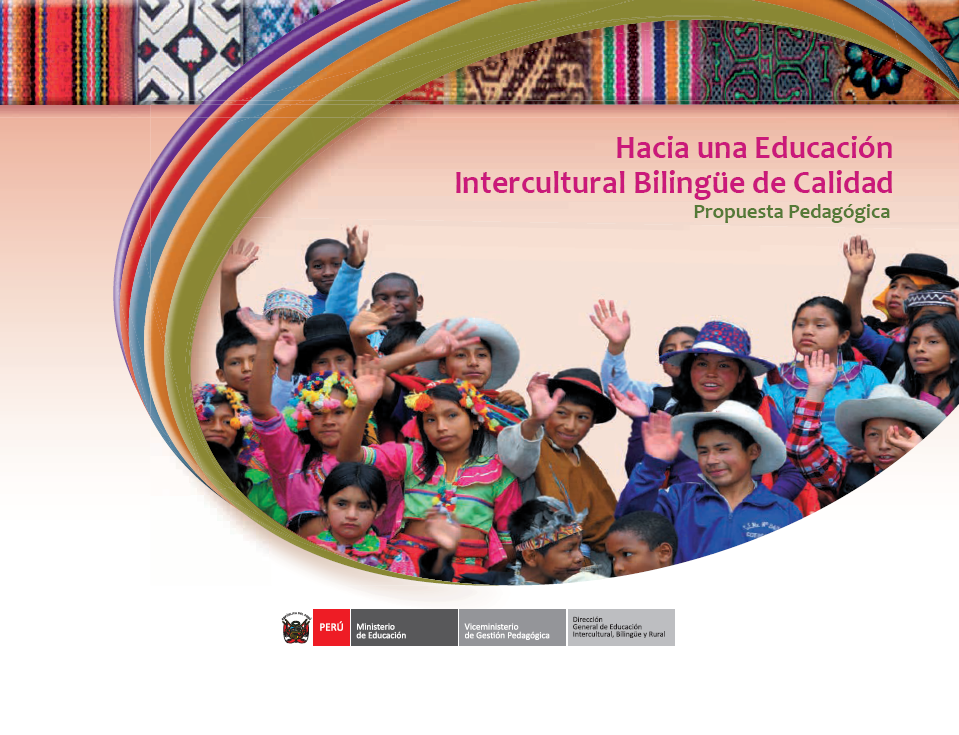 Hacia una Educación Intercultural Bilingüe de Calidad : una propuesta pedagógica