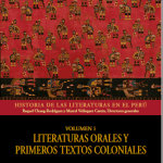 Historia de las literaturas en el Perú. Volumen 1, Literaturas orales y primeros textos coloniales