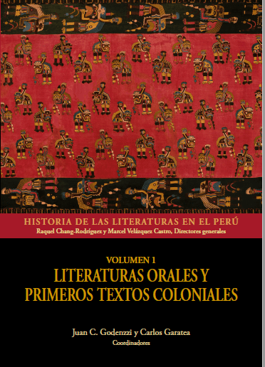 Historia de las literaturas en el Perú. Volumen 1, Literaturas orales y primeros textos coloniales
