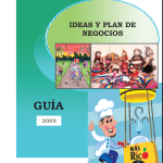 Ideas y plan de negocios : guía 2009