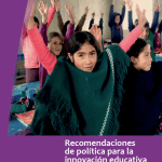 Recomendaciones de política para la innovación educativa : experiencias educativas innovadoras sistematizadas por el Fondo Nacional de Desarrollo de la Educación Peruana (FONDEP)