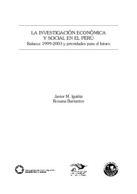 La investigación económica y social en el Perú. Balance 1999-2003 y prioridades para el futuro
