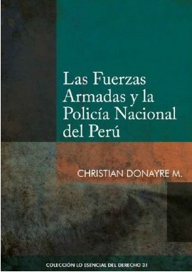 Las Fuerzas Armadas y la Policía Naciona del Perú