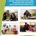 Manual de elaboración, costeo y presupuesto de planes de mejora para centros de educación técnico productiva