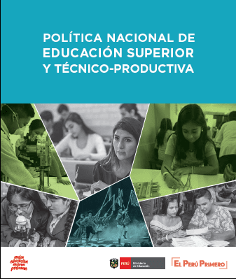 Política Nacional de Educación Superior y Técnico-Productiva : documento resumen Política Nacional de Educación Superior y Técnico-Productiva : documento resumen
