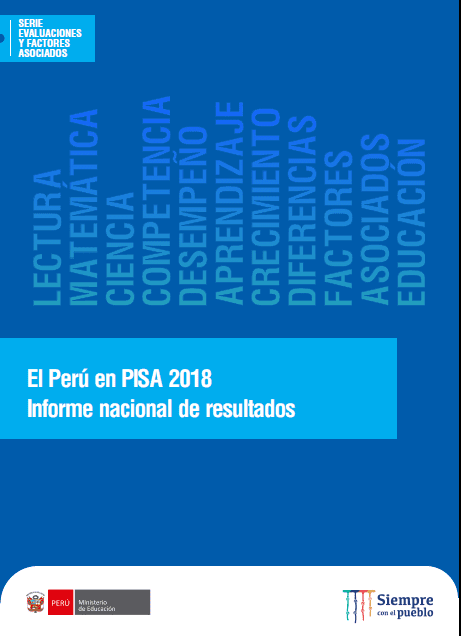 El Perú en PISA 2018 : informe nacional de resultados