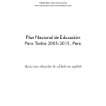 Plan Nacional de Educación Para Todos 2005-2015, Perú : hacia una educación de calidad con equidad
