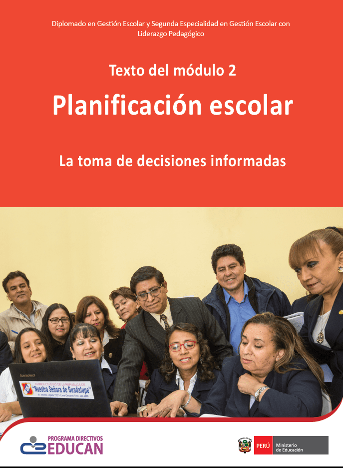 Planificación escolar : la toma de decisiones informadas. Texto del módulo 2