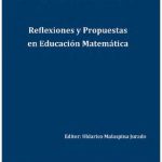 Reflexiones y propuestas en educación matemática
