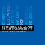 Reporte Técnico de la Evaluación Censal de Estudiantes (ECE 2013). Segundo y cuarto (EIB) de primaria