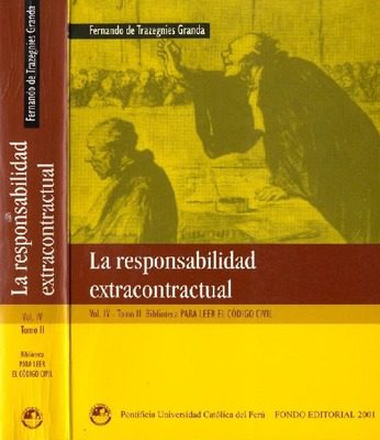 La responsabilidad extracontractual: Arts. 1969-1988. T. I La responsabilidad extracontractual: Arts. 1969-1988. T. I