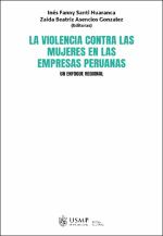 La violencia contra las mujeres en las empresas peruanas: un enfoque regional