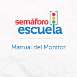Semáforo Escuela : manual del monitor