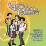 Sesiones de Educación Sexual Integral para el Nivel de Educación Secundaria : guía de Educación Sexual Integral para docentes del Nivel de Educación Secundaria
