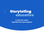 Guía Didáctica Storytelling Educativo : el arte de narrar experiencias que inspiren